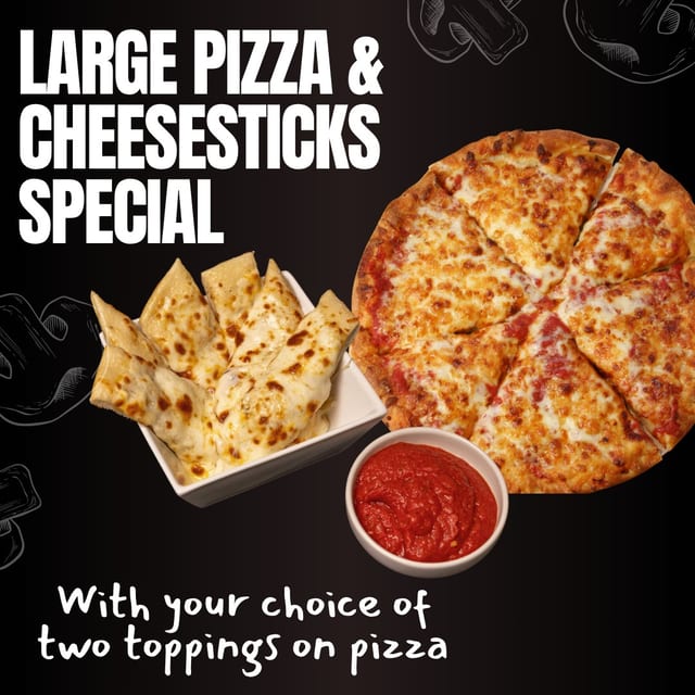 Large Pizza & Cheesesticks Special.