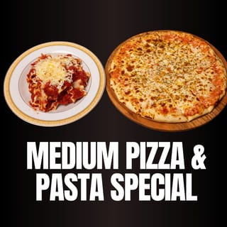Medium Pizza & Pasta Special